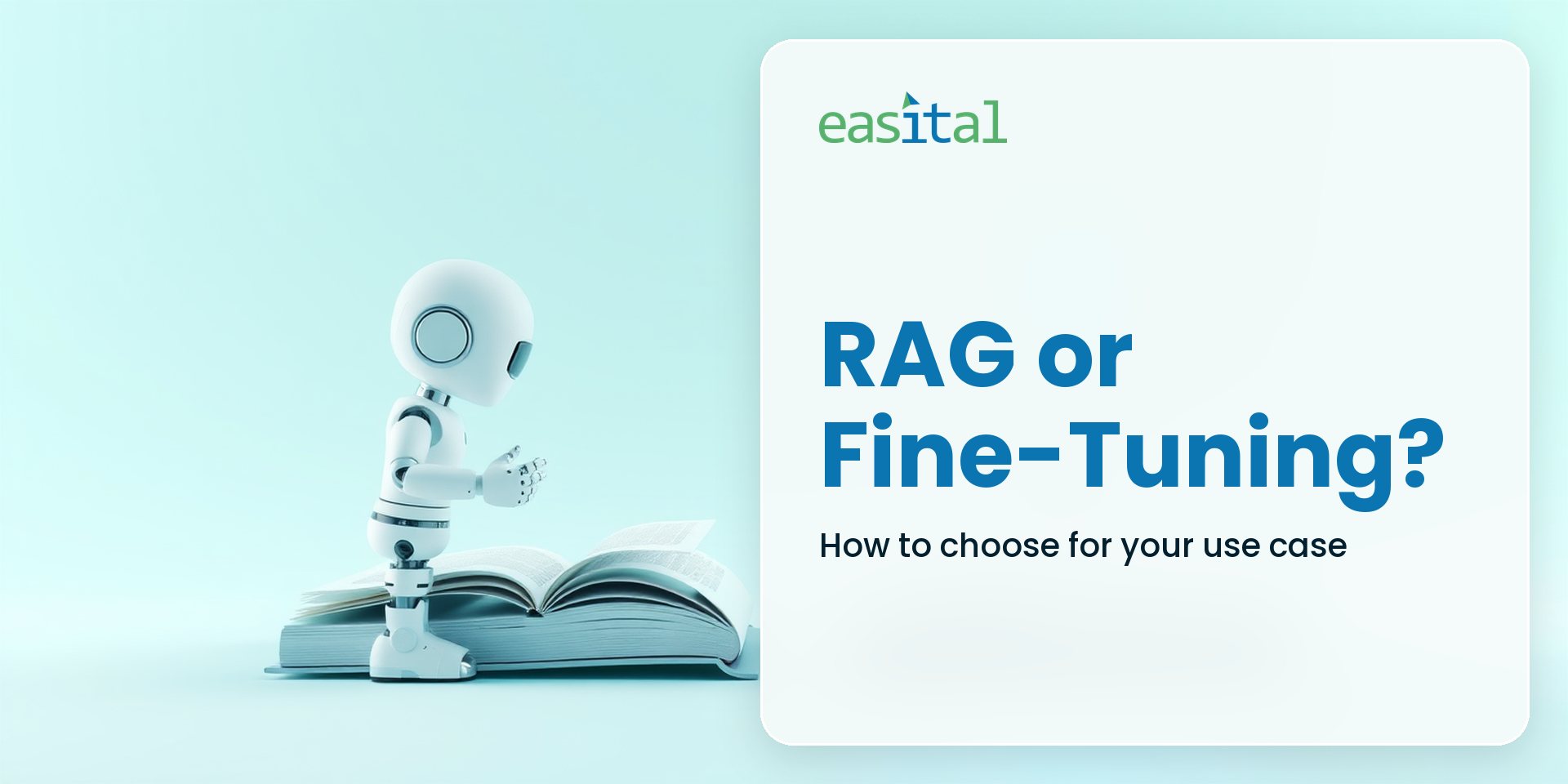 RAG vs Fine-Tuning an LLM: How to Choose